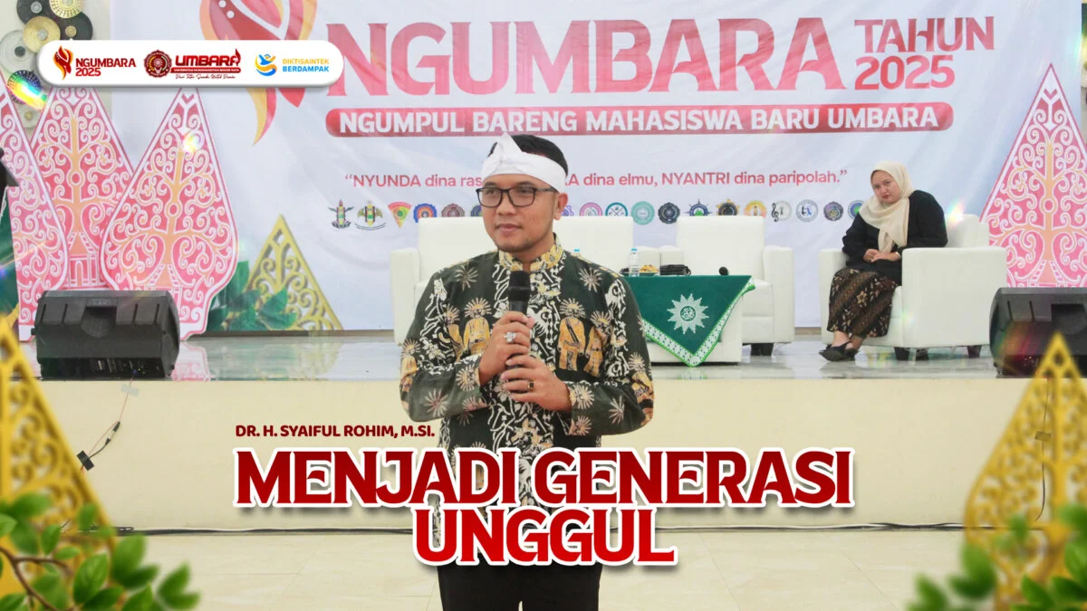 Wakil Rektor I Tekankan Pentingnya Menjadi Generasi Unggul bagi Mahasiswa Baru Umbara
